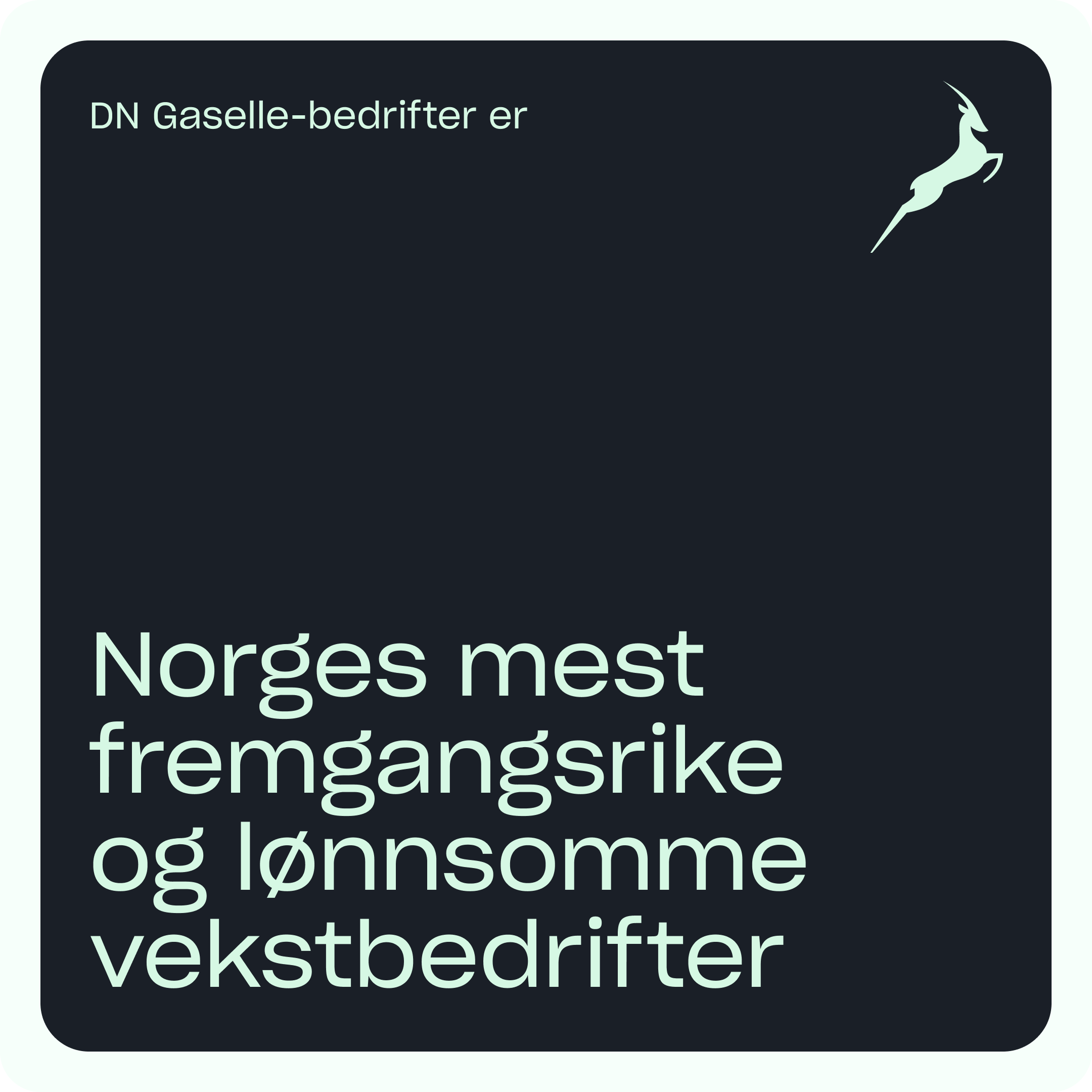 DN Gaselle: Noregs mest framgangsrike vekstbedrifter